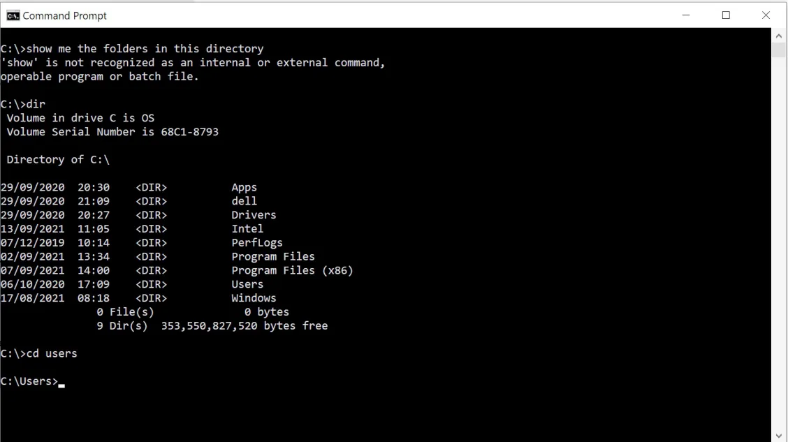 A Windows Command Prompt window. The command "show me the folders in this directory" gives an error because it is not a recognised command. The command dir then lists the folders on drive C, and cd users changes to the Users folder.
